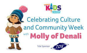 Celebrating Culture and Community Week with Molly of Denali