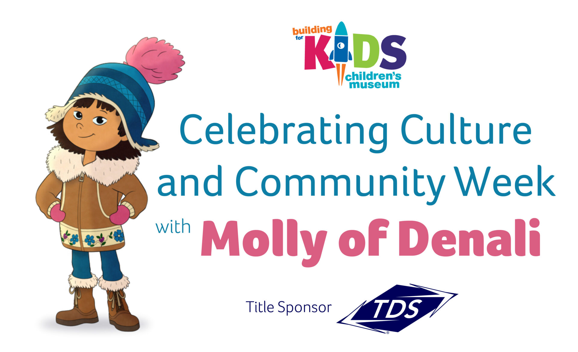 Celebrating Culture and Community Week with Molly of Denali